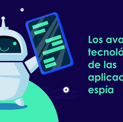 Los avances tecnológicos de las aplicaciones espía 
