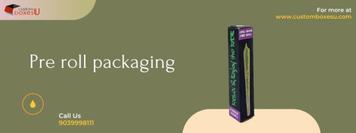 Pre Roll Packaging